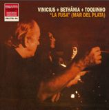 La Vinicius & Bethania & Toquinho - La Fusa. Mar Del Plata (LP)