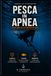 PESCA IN APNEA: Guida completa per iniziare: tecnica, sicurezza, normativa e conoscenza del mare