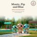 Monty, Pip and Blue: Where Has Blue Gone?