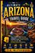 The Ultimate Arizona Travel Guide