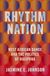 Rhythm Oxford University Press Rhythm Nation: West African Dance and the Politics of Diaspora Paperback