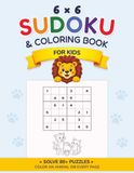 80+ Easy 6×6 Sudoku for Kids: A First Sudoku Book with Cute Animals to Color