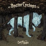 Heavy Psych Local Dogs (Limited Edition)