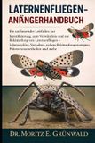 Independently Published Laternenfliegen-Anfängerhandbuch
