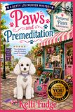Paws and Premeditation
