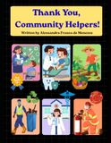 Thank You, Community Helpers!: Learning About the Amazing People Who Help Us Every Day