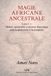 Magie Amari Nuru Magie Africaine Ancestrale
