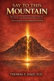 Say Libri GmbH Mark 11:23-24: The Cursed Fig Tree- Say to This Mountain Paperback