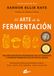 El Gaia Ediciones El arte de la fermentación: Una exploración en profundidad de los conceptos y procesos fermentativos de todo el mundo. Información práctica para fermentar verduras, frutas, cereales, leche, legumbres, carnes y mucho más Paperback