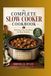 The Complete Slow Cooker Cookbook