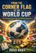 From the Corner Flag to the World Cup: The Exhaustive Soccer Quiz for Die-Hard Supporters