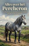 Alles Andries B.V. Alles over het Percheron