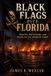 Black Independently Published Black Flags Over Florida Paperback