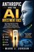 Anthropic and the AI Investment Race: How Claude, Big Tech Funding, Billion-Dollar Valuations, and the Coming IPO Could Shape the Future of Artificial Intelligence Stocks