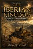 THE Independently Published The Iberian Kingdom