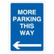V Safety More Parking This Way - Blauwe pijl links 210 x 297 mm (A4) - 3mm reflecterend aluminium composiet veiligheidsbord