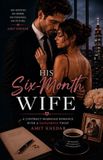His Independently Published Contract Marriage- His Six-Month Wife