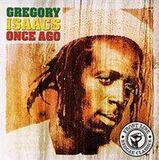 Once Gregory Isaacs - Once Ago
