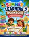 SUMMER LEARNING WORKBOOK FOR GRADE 2: PREPARE FOR 3RD GRADE WITH FUN PRACTICE