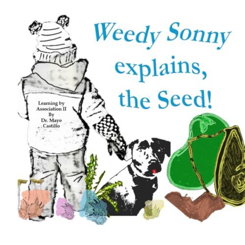 Weedy Sonny THE SEED!: Learning By Association II