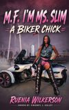 M.F. Libri GmbH M.F. I'm Ms. Slim a Biker Chick