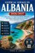 GUIDE Albania Travel Guide 2026/2027: Discover, From Tirana to the Albanian Riviera, Hidden Beaches, Local Secrets, and Complete Itineraries