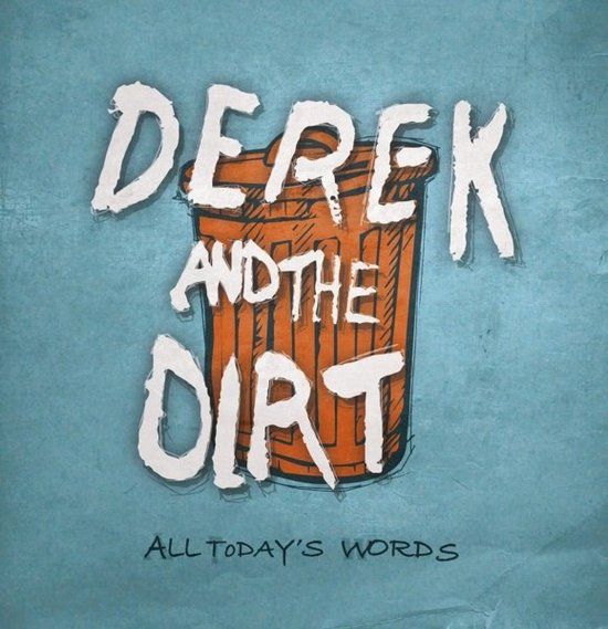 Derek And The Dirt - All Today's Words (CD)
