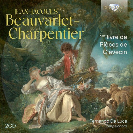 Brilliant Classics Fernando De Luca - Beauvarlet-Charpentier: 1er Livre De Pièces De Clavecin (2 CD)
