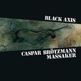 Konkurrent Caspar Brötzmann Massaker - Black Axis (CD)