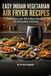 Easy Indian Vegetarian Air Fryer Recipes