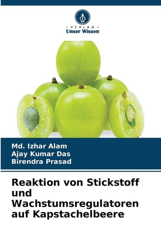 Reaktion Verlag Unser Wissen Reaktion von Stickstoff und Wachstumsregulatoren auf Kapstachelbeere