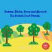 Pomme, Pêche, Poire and Abricot: The French Fruit Parade.: A Bilingual French–English Picture Book for Toddlers | Learn French Through a Classic Nursery Rhyme