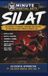 Silat: The History, Techniques Weapons and Culture of South East Asia's Complete Martial Art