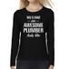 Bellatio Decorations Awesome Plumber - geweldige loodgieter cadeau shirt long sleeve zwart dames - beroepen shirts / verjaardag cadeau XL