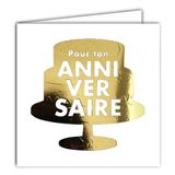22206 Creation Edition 22206 Vierkante kaart voor je VERJAARDAG op een taart van glanzend goud met witte envelop 15 x 15 cm, witte binnenkant – Print Made in France – collectie droom van woorden