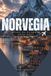 NORVEGIA GUIDA DI VIAGGIO 2026/2027