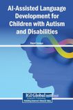 AI-Assisted Igi Global Scientific Publishing AI-Assisted Language Development for Children with Autism and Disabilities