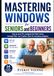 Mastering Windows 11 for Seniors and Beginners