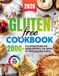 Gluten-Free Cookbook: 2000+ Days of Easy Recipes and Baking with Dairy-Free Options for Healthy Everyday Cooking