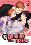 HOW Seven Seas Entertainment How My Daddies Became Mates Vol. 2 Paperback
