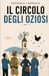 IL CIRCOLO DEGLI OZIOSI