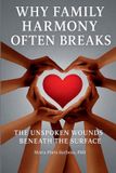 Why Libri GmbH Why Family Harmony Often Breaks - The Unspoken Wounds