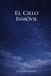 El Independently Published El Cielo Inmóvil Paperback