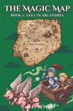 The Independently Published The Magic Map: Book 1: Axel in Arlandria Paperback