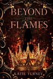 Beyond the Flames
