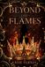 Beyond the Flames