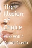 The Bol The Illusion of Choice Paperback