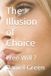 The Bol The Illusion of Choice Paperback