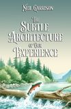 The Subtle Architecture of Our Experience