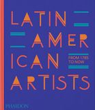 Latin Phaidon Latin American Artists